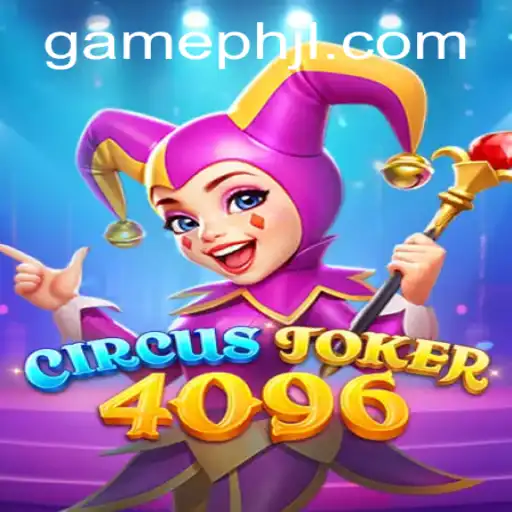 Unveiling the Excitement of CircusJoker4096: A New Era in Gaming with Gameph